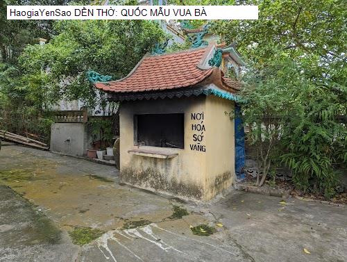 den tho: quoc mau vua ba