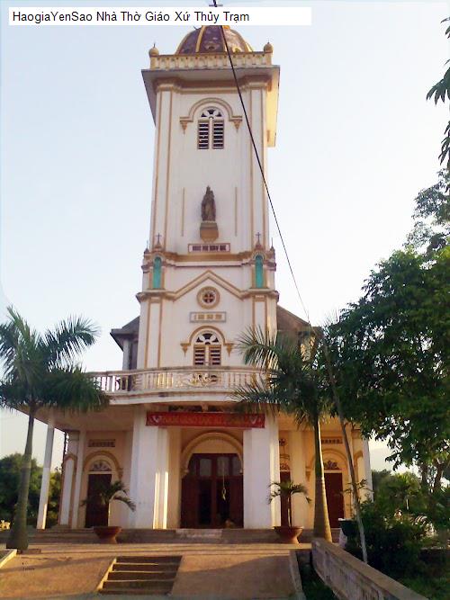 nha tho giao xu thuy tram