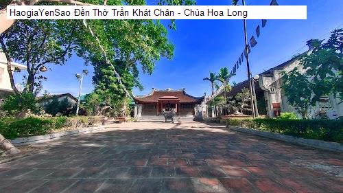den tho tran khat chan - chua hoa long