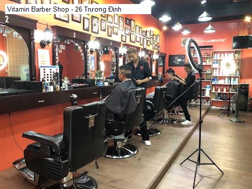 vitamin barber shop - 26 truong dinh
