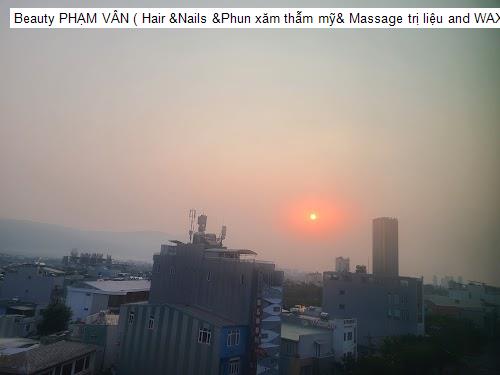 beauty pham van ( hair &nails &phun xam tham my& massage tri lieu and wax long & goi dau massage vai gay,...)