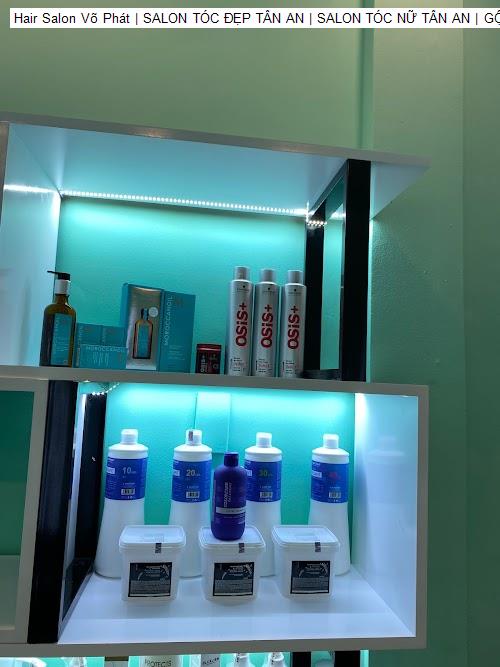hair salon vo phat | salon toc dep tan an | salon toc nu tan an | goi dau duong sinh tan an