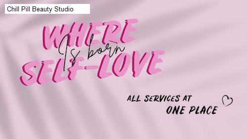 chill pill beauty studio