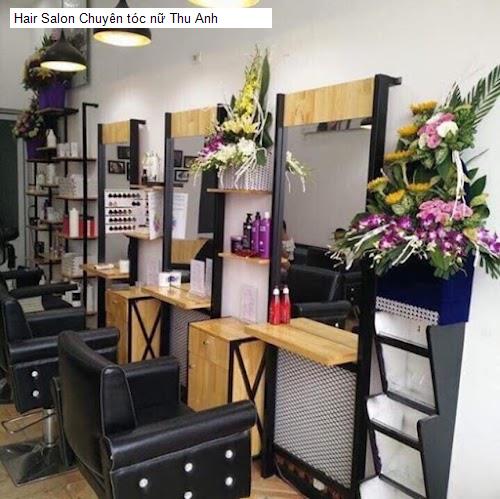hair salon chuyen toc nu thu anh