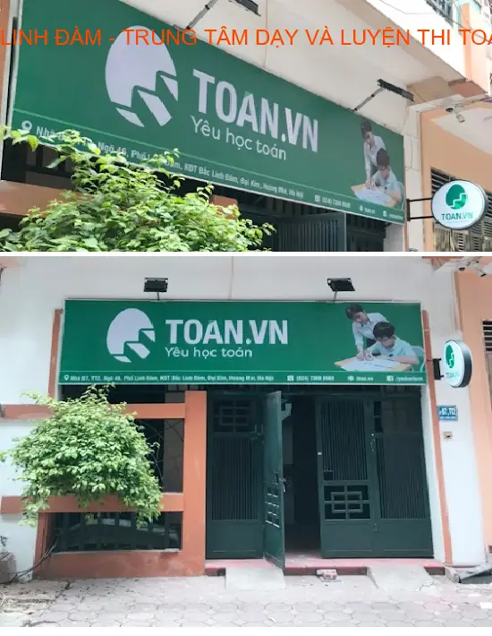 TOÁN.VN LINH ĐÀM - A reputable center for teaching and preparing for math exams.