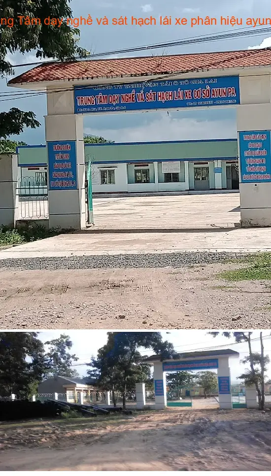 Ayun Pa Branch of the Vocational Training and Driving Test Center