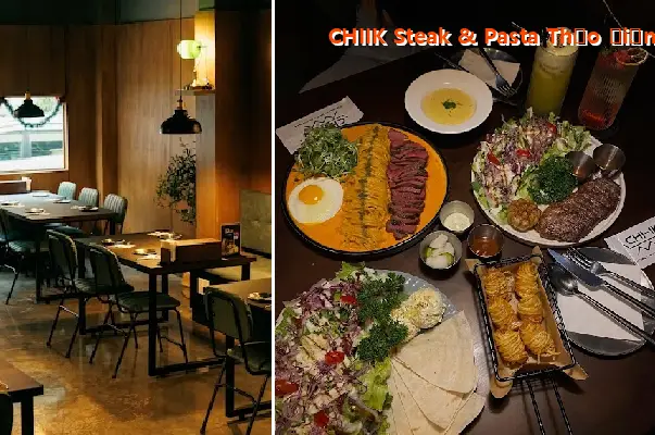 CHIIK Steak & Pasta Thao Dien