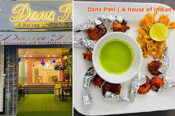 Dana Pani (A house of Indian Cuisine)