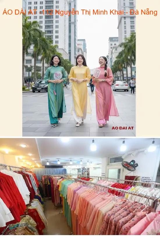 AT Ao Dai - 112 Nguyen Thi Minh Khai Street - Da Nang