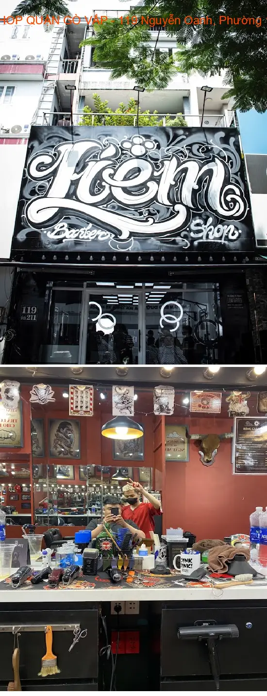 LIEM BARBER SHOP GO VAP DISTRICT - 119 Nguyen Oanh Street, Ward 10, Go Vap District.