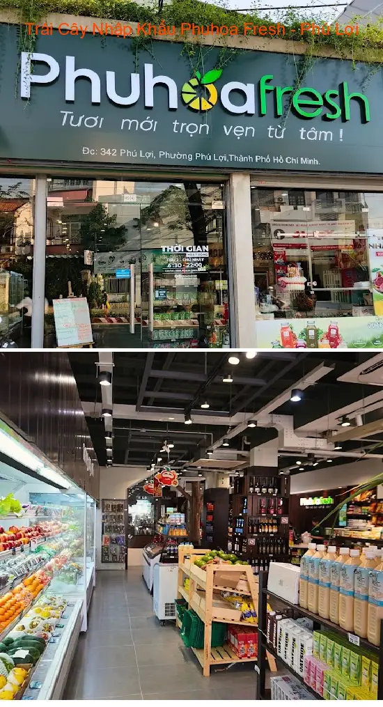 Phuhoa Fresh Imported Fruits - Phu Loi