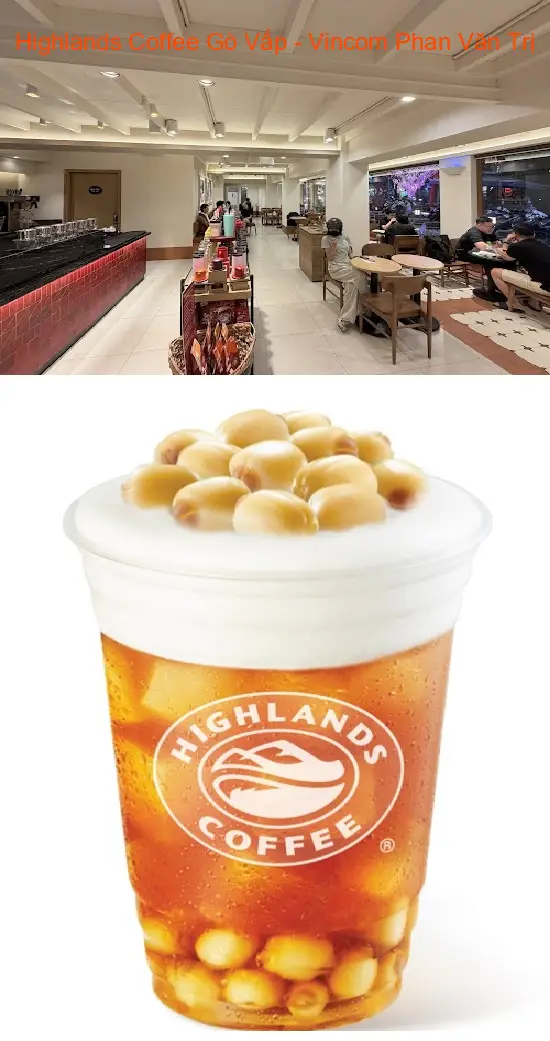 Highlands Coffee Go Vap - Vincom Phan Van Tri